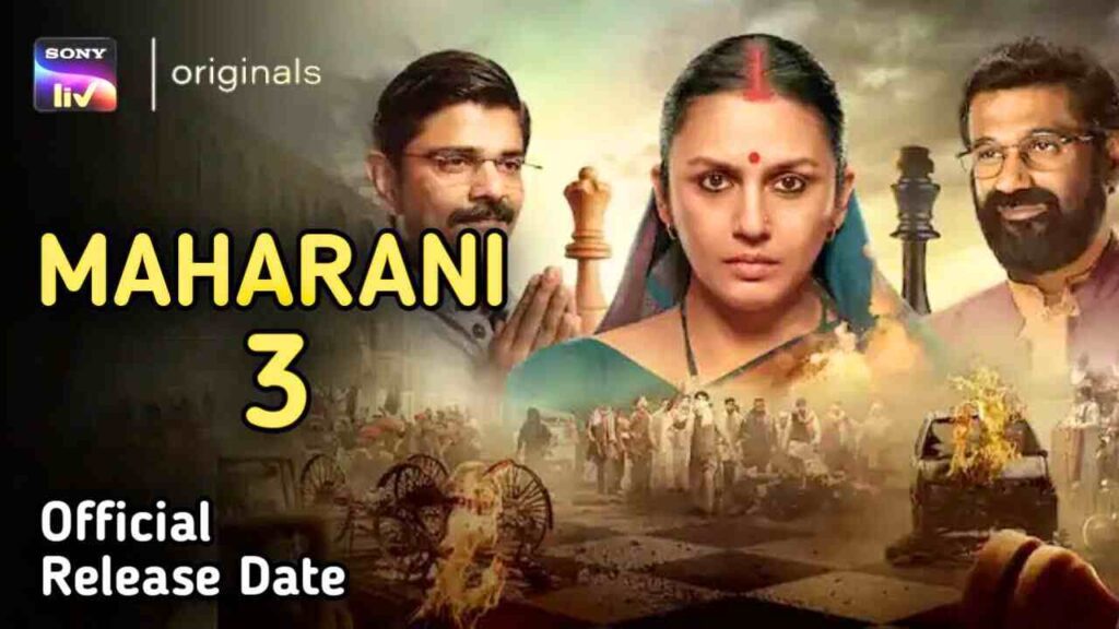Maharani Season 3 Web Series Release Date In Hindi